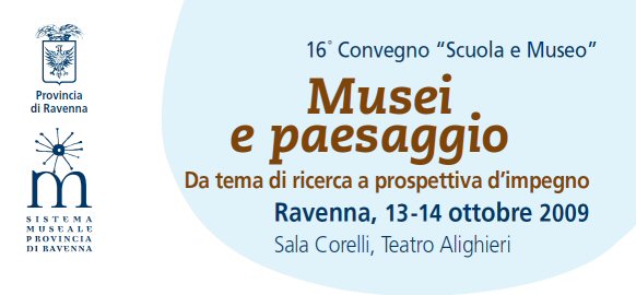Musei e paesaggio Ravenna 2009