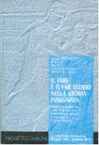 Il fare e il far vedere la storia